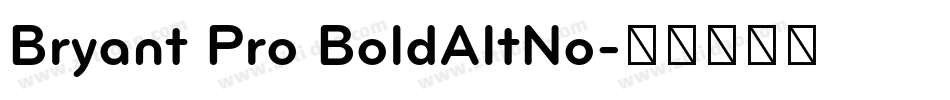 Bryant Pro BoldAltNo字体转换
